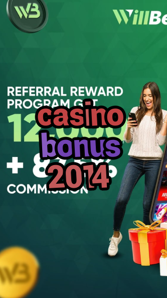 casino bonus 2014-igamblinglist.com